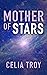 Mother of Stars