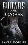 Guitars and Cages by Layla Dorine