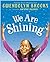 We Are Shining