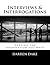 Interviews and Interrogations: Getting the information you want
