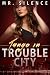 Tango in Trouble City by J. S. Deacon