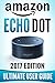 Amazon Echo Dot: The Ultima...