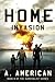 Home Invasion by A. American