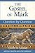 Gospel of Mark, The: Questi...