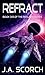 Refract: Book 3.5 of the Re...