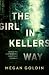 The Girl in Kellers Way by Megan Goldin The Girl in Kellers Way by Megan Goldin