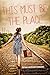 This Must Be the Place (Switchgrass Books)