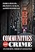 Communities and Crime: An Enduring American Challenge (Urban Life, Landscape and Policy)