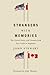 Strangers with Memories: The United States and Canada from Free Trade to Baghdad