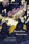 Boundless Dominion by Denis McKim Boundless Dominion by Denis McKim