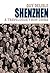 Shenzhen: A Travelogue From China