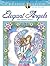 Creative Haven Elegant Angels Coloring Book: Relaxing Illustrations for Adult Colorists (Adult Coloring Books: Religious)