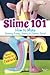 Slime 101 by Natalie  Wright