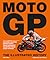 MotoGP: The Illustrated History