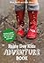 Rainy Day Kids Adventure Book: Outdoor Games and Activities for the Rain, Snow and Wind