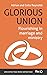 Glorious Union: Flourishing...