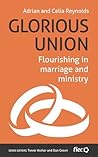 Glorious Union: Flourishing in Marriage and Ministry
