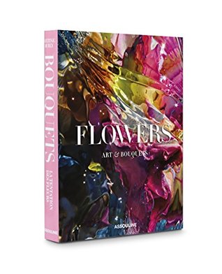 Flowers: Art & Bouquets - Assouline Coffee Table Book (Hardcover)