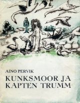 Kunksmoor ja kapten Trumm (Paperback)