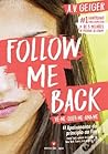 Follow Me Back by A.V. Geiger