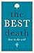 The Best Death: How to Die Well