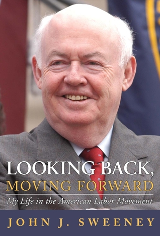 Looking Back, Moving Forward: My Life in the American Labor Movement (1)