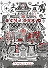 Room of Shadows by Ronald Kidd