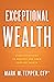 Exceptional Wealth: Clear S...