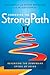 Choosing the StrongPath: Reversing the Downward Spiral of Aging