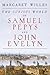 The Curious World of Samuel Pepys and John Evelyn