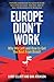 Europe Didn't Work by Larry Elliott