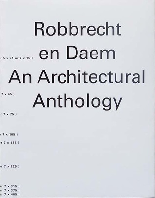 Robbrecht en Daem: An Architectural Anthology (Paperback)