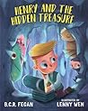 Henry and the Hidden Treasure by B.C.R. Fegan