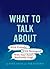 What to Talk About by Christopher Colin