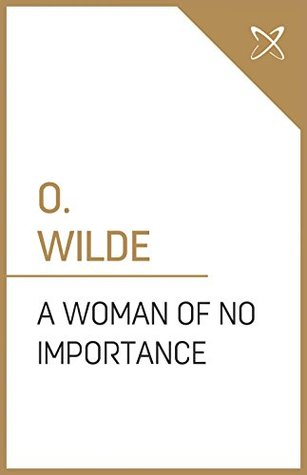 A Woman of No Importance
