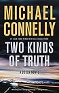 Two Kinds of Truth by Michael    Connelly