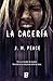 La cacería (Spanish Edition)