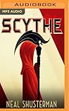 Scythe by Neal Shusterman Scythe by Neal Shusterman