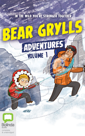 Bear Grylls Adventures, Volume 1: Blizzard Challenge / Desert Challenge (Audio CD)