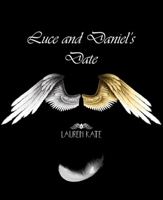 Luce and Daniel's Date (Fallen Shorts, #4.1)