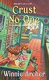 Crust No One by Winnie Archer