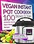 Vegan Instant Pot Cookbook:...