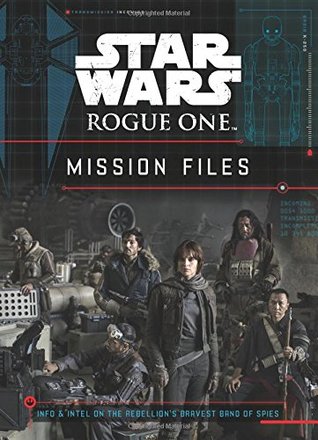 Star Wars Rogue One: Mission Files (Hardcover)