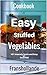 Easy Stuffed Vegetables: 10...