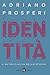 Identità. L'altra faccia de...