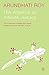 The Algebra Of Infinite Justice by Arundhati Roy