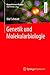 Genetik und Molekularbiologie (Kompaktwissen Biologie) by Martin Lay