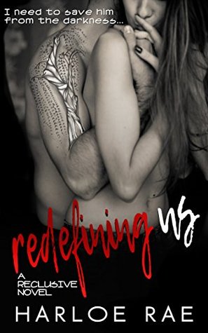 Redefining Us (Reclusive, #1)