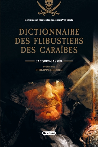 Dictionnaire des flibustiers des caraïbes