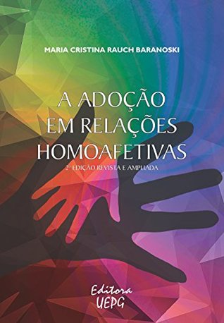 A adoção em relações homoafetivas (Portuguese Edition)